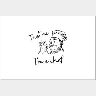 Trust me i'm a chef, funny sayings Posters and Art